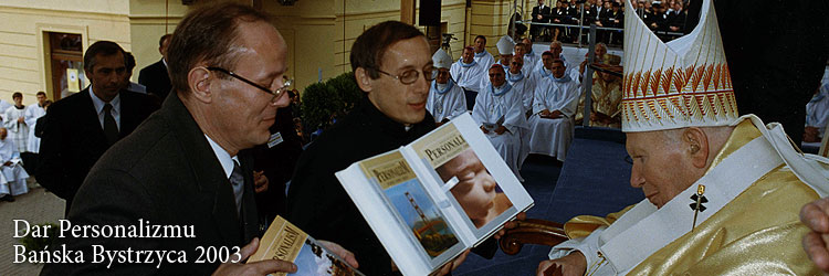 Dar Personalizmu, Bańska Bystrzyca 2003